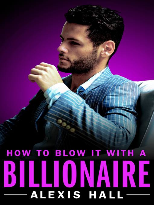 Cover image for How to Blow It with a Billionaire